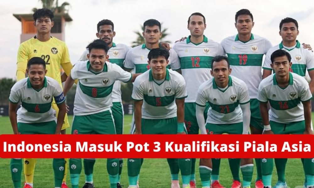 Indonesia Masuk Pot 3 Kualifikasi Piala Asia