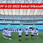 Piala AFF U 23 2020 Dibatalkan