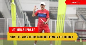 Minta Bantuan PSSI, Pelatih Timnas Indonesia Masih Berburu Pemain Keturunan