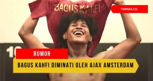 Dirumorkan Diminati Ajax Amsterdam dan Wawancara dengan Edwin van der Sar, Bagus Kahfi: HOAX!