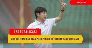 Alasan Shin Tae-yong Tak Ingin Asal Comot Pemain Keturunan Indonesia