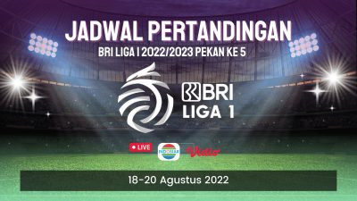 Jadwal Pertandingan BRI Liga 1 Pekan Ke 5 2022-2023