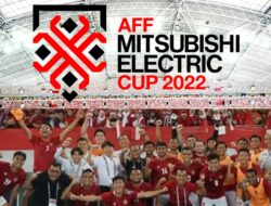 Jadwal AFF Mitsubishi Electric Cup 2022 : Timnas Indonesia Final Lebih Awal