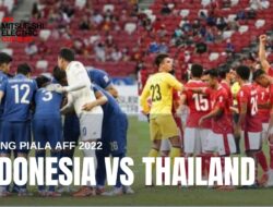 Jelang AFF 2022, Mengenang Kembali Final Piala AFF 2020 Indonesia vs Thailand