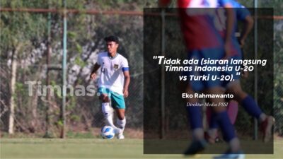 Fiks! Laga Timnas Indonesia U-20 vs Turki U-20 Malam Ini Tidak Disiarkan Secara Langsung