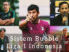Sistem bubble liga 1 indonesia