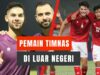 pemain timnas indonesia di luar negeri
