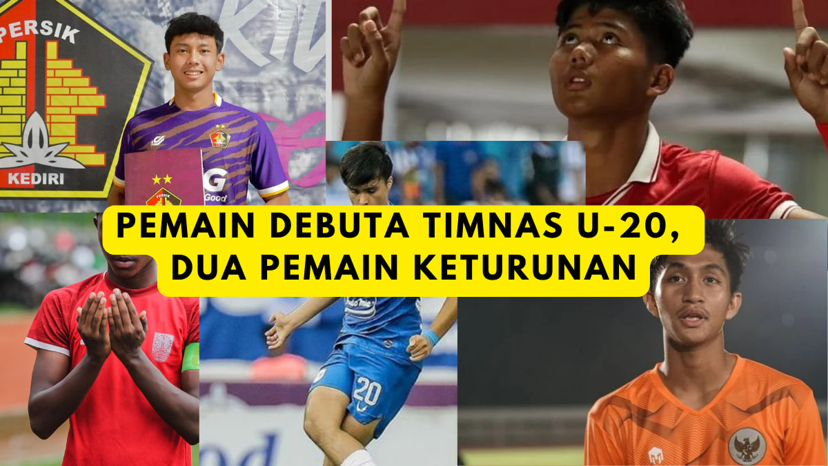 5 Pemain Baru Timnas Indonesia U-20