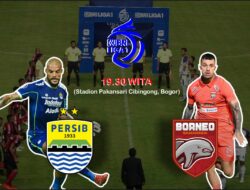 Head to Head Persib Bandung vs Borneo FC: Pertemuan Terkahir Pangeran Biru Keok