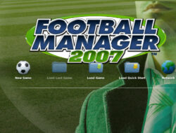 Terjebak Nostalgia Bersama Football Manager 2007: Timnas Hebat Di Dunia Virtual