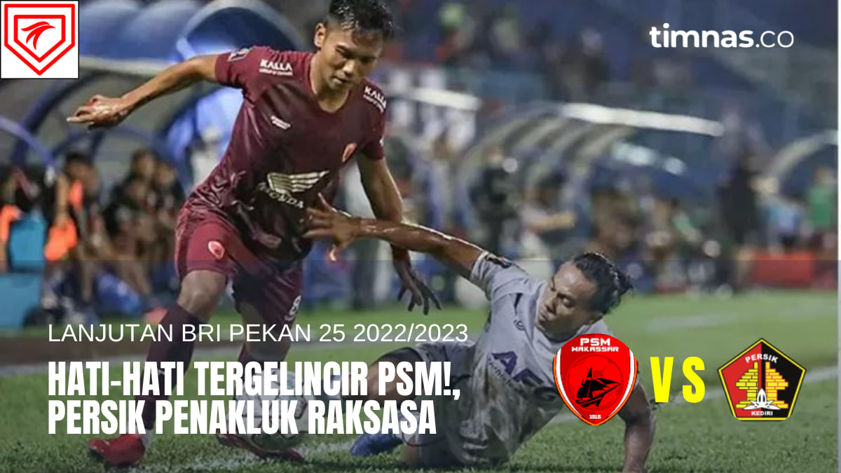Prediksi skor PSM Makassar vs Persik Kediri