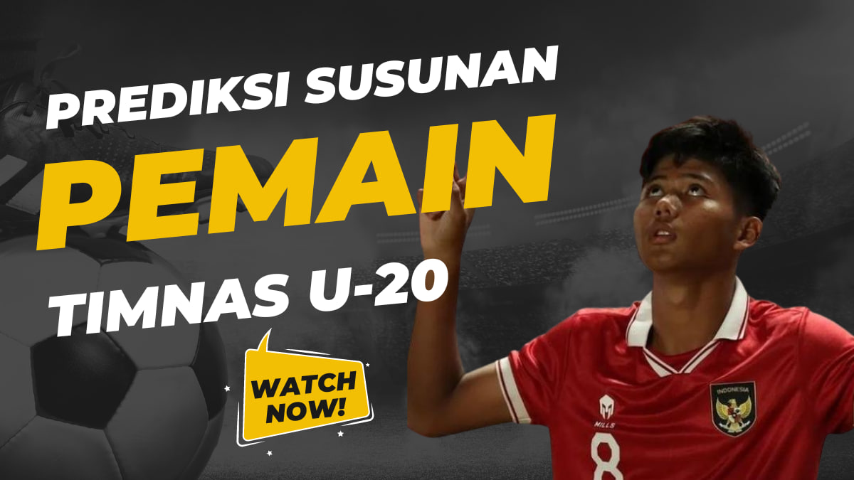 prediksi susunan pemain timnas u-20 vs new zealand u-20