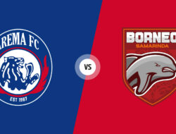 Prediksi Arema FC vs Borneo FC: Pertemuan Dua Tim Penuh Kejutan