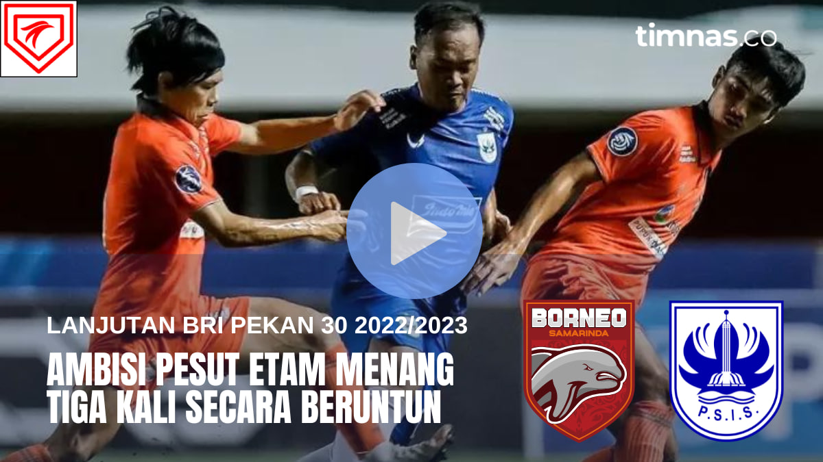 Prediksi Borneo vs PSIS Minggu 12 Maret