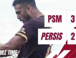 Hasil PSM Makassar vs Persis Solo: Sempat Dua Kali Tertinggal, PSM Masih Terlalu Tangguh 