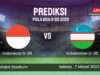 prediksi timnas indonesia U-20 vs uzbekistan U-20