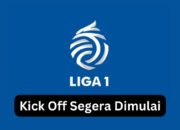 Kick Off Liga 1 Indonesia Mulai Bergulir Juli 2023