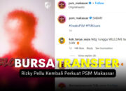 Transfer Update: Rizky Pellu Kembali ke PSM Makassar, Fernando Rodriguez Tetap Setia di Persis Solo