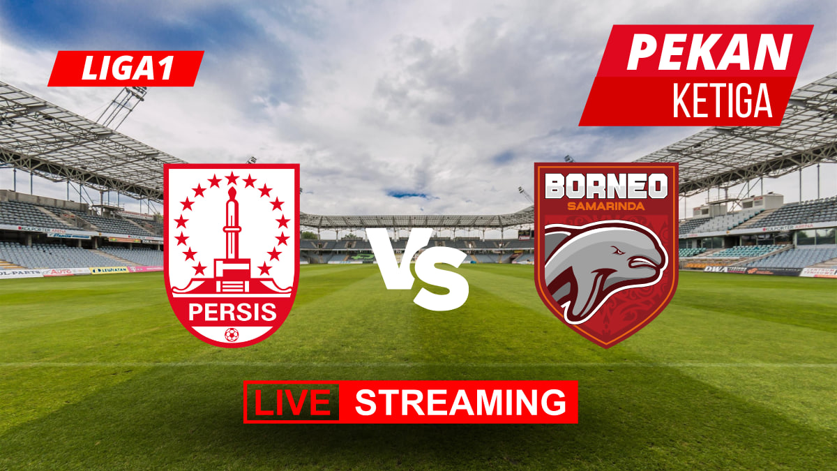 Prediksi Persis Solo vs Borneo FC Pekan Ketiga