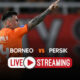 Link Live Streaming Borneo FC vs Persik